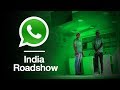 Whatsapp india roadshow  garage productions