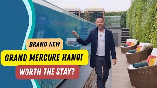 새롭게 단장한 그랜드 메르큐어 하노이 - 하노이를 다시 방문할 때 꼭 선택해야 할 호텔입니다!