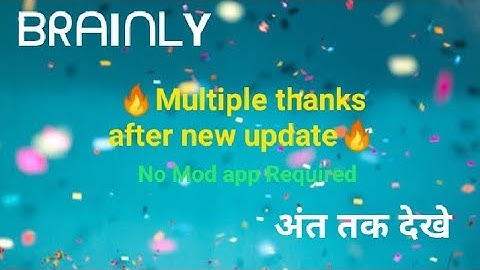 Multiple Thanks - New Update (Brainly), Now you can give multiple Thanks again  (Fixed)