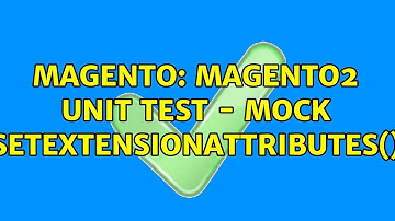 Magento: Magento2 Unit Test - Mock setExtensionAttributes()