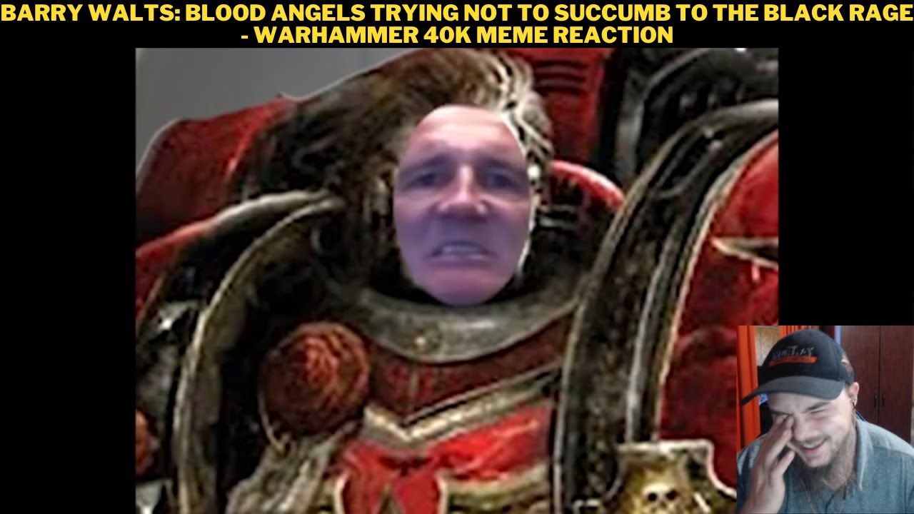 Barry Walts: Blood Angels Trying Not To Succumb To The Black Rage ...