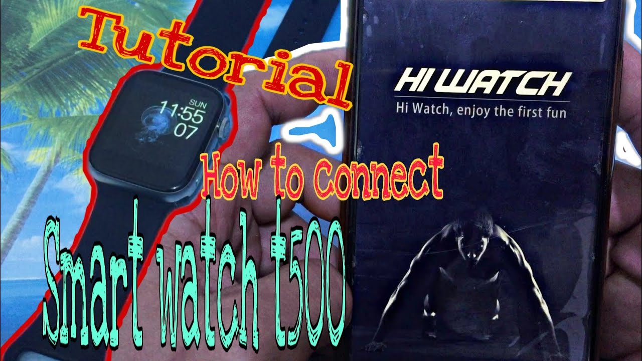 Connect your smartwatch t500 to your android full review tutorial