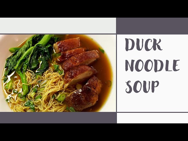 Duck Noodle Soup Recipe - Chinese Noodle Soup with Duck