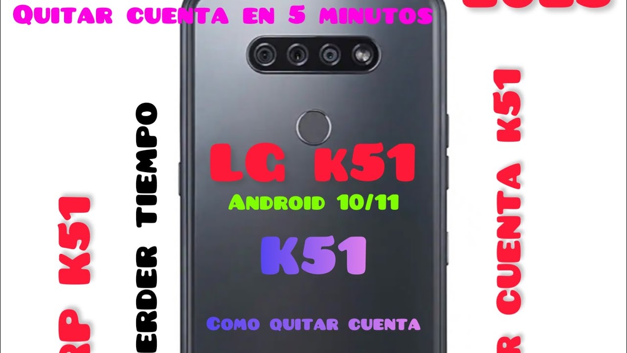 Eliminar cuenta  de google LG K51 - K51S-g8s  android 10/11 en 5 MinutosFRP fácil y rápido.