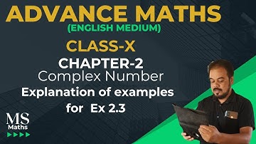 Class 10 Advanced Maths Complex Numbers Properties and examples for Ex 2.3