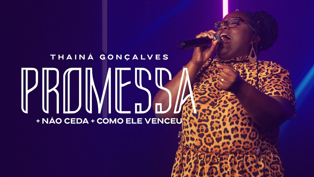 Promessa, Não Ceda, Como Ele Venceu - Thainá Gonçalves (Cover - Medley)