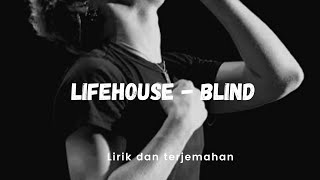 Lifehouse - Blind Lirik dan Terjemahan Indonesia