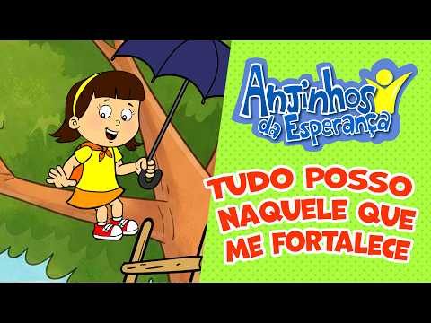 Tudo posso naquele que me fortalece - Anjinhos da Esperança