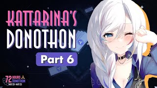 【Donothon】Kattarina's donothon - part 6