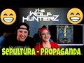 Sepultura - Propaganda | THE WOLF HUNTERZ Reactions