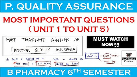 Pharmaceutical Quality Assurance Important Questions || Quality Assurance 6th semester || Carewell P