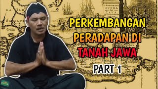 PERKEMBANGAN PERADABAN DI TANAH JAWA Part 1 - Kang Hendro Eps.146