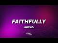 Journey - Faithfully (Lyrics)