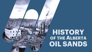 A Brief History of the Alberta Oil Sands