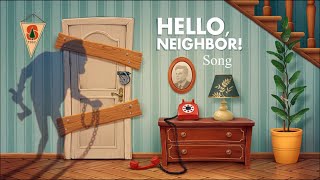 Hello Neighbor Song (Remastered)