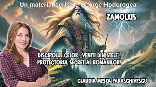 Zamolxis, discipolul celor „Veniți din Stele”, protectorul secret al românilor!