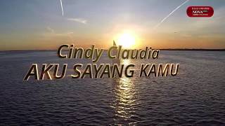 Aku Sayang Kamu - Cindy Claudia versi HQ dan HD