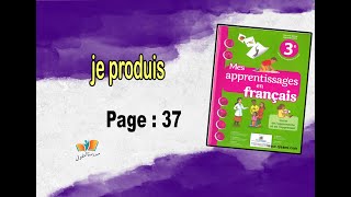 Mes apprentissages en Français N3AEP-je produis-page 37