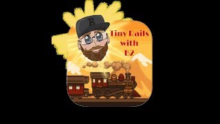 Tiny Rails [Steam 12] - Fully Upgraded Train and Mexico Cargo