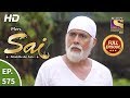 Mere Sai - Ep 575 - Full Episode - 6th December, 2019