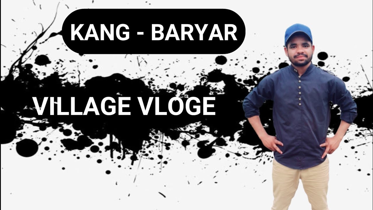 Kang Baryar Village |SAMBRIAL SIALKOT| KANG BARYAR |Tipu Gayana VLOG
