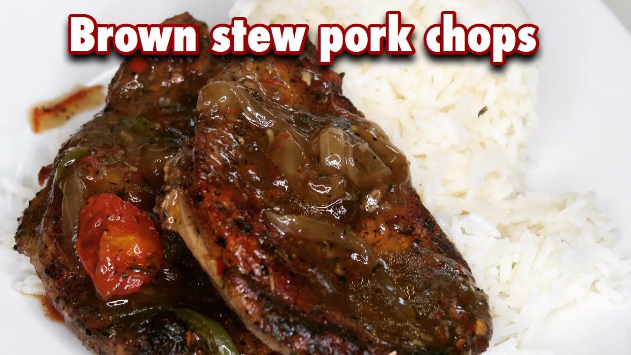 THE BEST BROWN STEW PORK CHOPS YouTube
