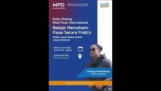 Kelas Sharing Riset Pasar Internasional : Belajar Memahami Pasar Secara Praktis