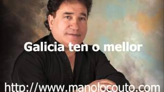 Manolo Couto - Galicia ten o mellor