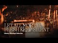 Let All Mortal Flesh Keep Silence Official Music Video Liberty Worship Collective mp3