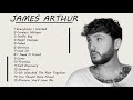 James Arthur  Top Music Playlist 2021 -  Best Song English Music  Top Hits 2021  Greatest Hit