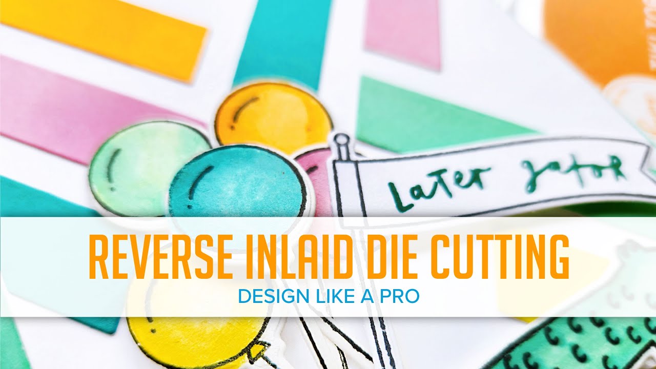 Reverse Inlaid Die Cutting - 11 Card Making Ideas! - YouTube
