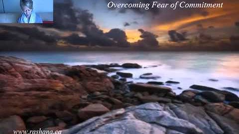 Overcoming Fear of Commitment Meditation - How to Overcome the Fear of Commitment