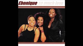 Ebonique - So much love (Netherlands 2001 Pre-selection)