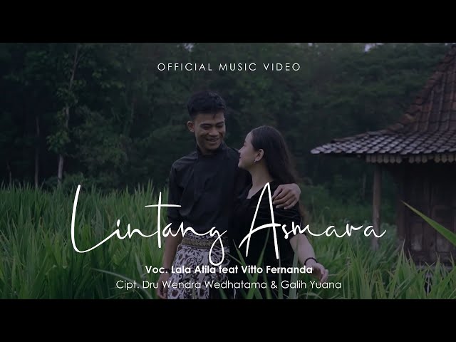 LINTANG ASMARA - GAPERO CREATIVE - LALA ATILA feat VITTO FERNANDA (OFFICIAL MUSIC VIDEO) class=