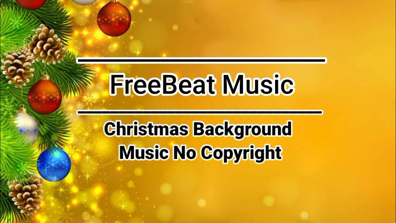 15 Minutes Of CHRISTMAS Background MUSIC (No Copyright Royalty Free