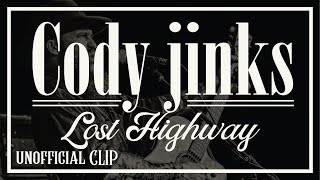 Video thumbnail of "Cody Jinks - Lost highway"