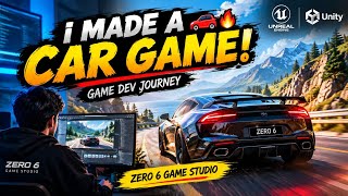 I Made a 3D Car Driving Game! 🚗🔥 | Game Development Journey | ZERO 6 GAME STUDIO📝 SEO Description
