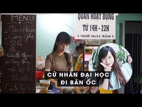 Video Cô cử nhân đại học xinh đẹp ở nhà bán ốc kiếm mỗi... - YouTube