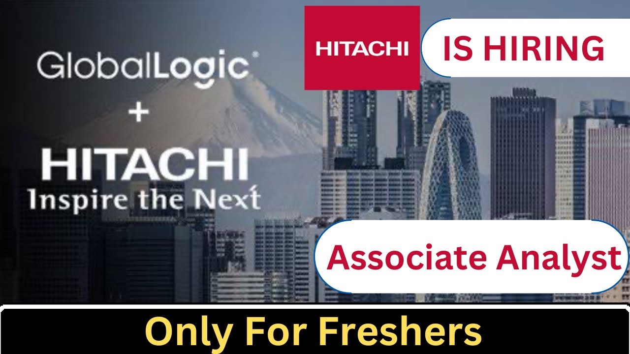 Hitachi GlobalLogic Associate Analyst Freshers Job I Off Campus hitachi-globallogic-associate-analyst-freshers-job-i-off-campus
