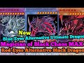 New Blue-Eyes Alternative Ultimate Dragon Magician of Black Chaos MAX Red-Eyes Alternative Black D