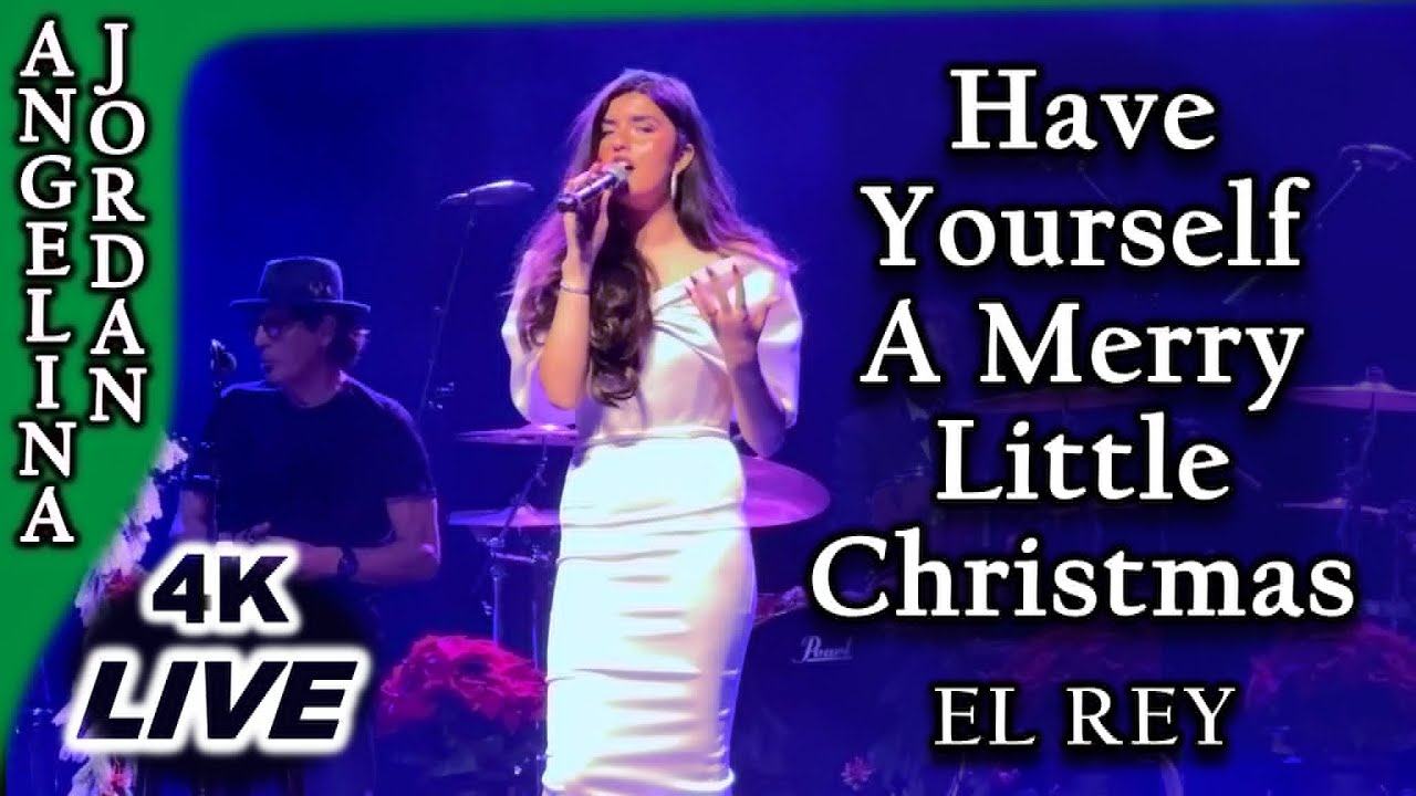 Angelina Jordan | Have Yourself a Merry Little Christmas | LIVE Dec 14 2024 | Multicam | 4K