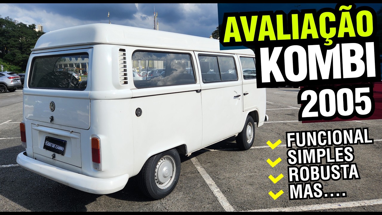 Avaliação Volkswagen Kombi 2005 - Durou 56 anos e ainda é referência!