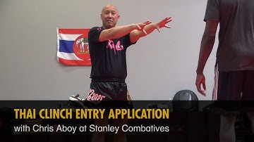 Thai Clinch Entry Application with Chris Aboy