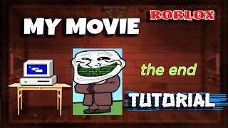 🎥My Movie - Tutorial [Roblox]