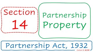 Section 14 Partnership property | Partnership Act, 1932 (BL199)
