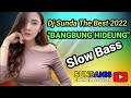 Dj Sunda The Beast 2022 "BANGBUNG  HIDEUNG" Slow Bass