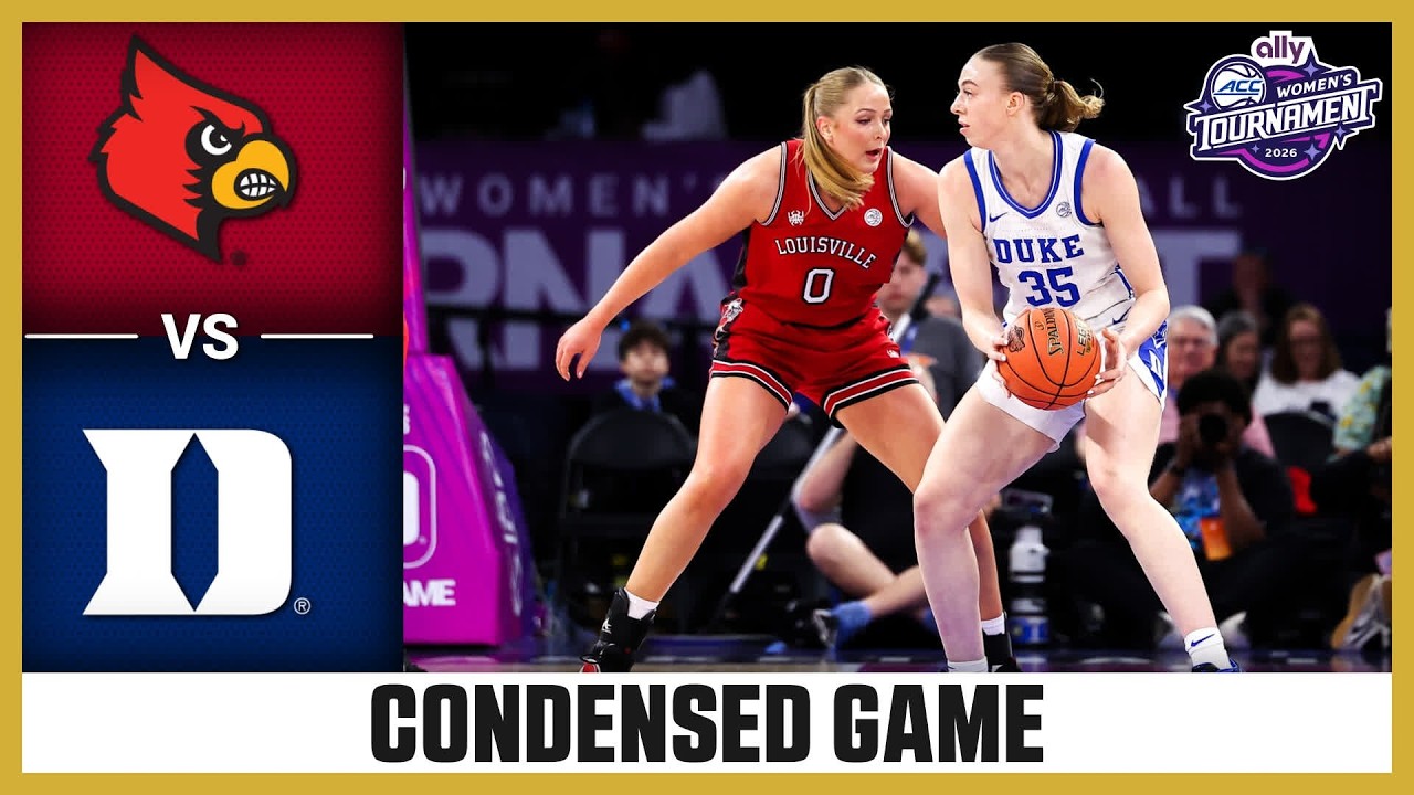 Louisville vs. Duke Condensed Game | 2026 Ally ACC Women's Basketball Tournament