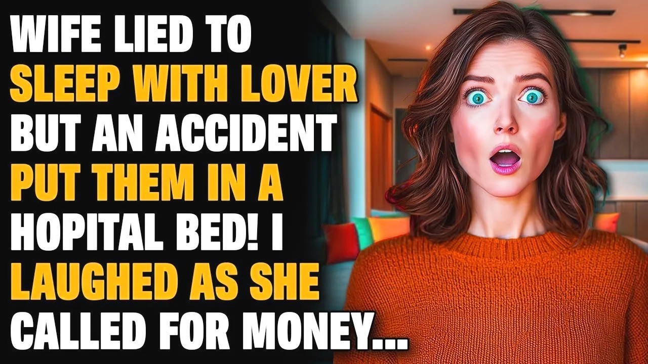 Cheating Wife Gets Caught After A Tragic Accident, Husband Laughs!   Reddit Cheating Stories