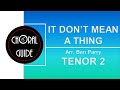 It Don&#39;t Mean A Thing - TENOR 2 | B Parry