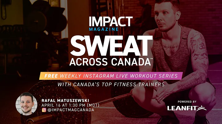 IMPACT Magazine's Sweat Across Canada #2 - Rafal M...